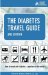 The Diabetes Travel Guide : How to Travel With Diabetes-anywhere in the World cover