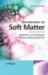 Introduction to Soft Matter : Synthetic and Biological Self-Assembling Materials cover