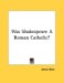 Was Shakespeare a Roman Catholic? cover