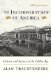 The Incorporation of America : Culture And Society in the Gilded Age cover