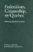 Federalism, Citizenship, and Quebec : Debating Multinationalism cover