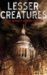 Lesser Creatures cover