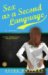  Sex As a Second Language