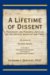 A Lifetime of Dissent : Passionate and Powerful Articles on the Critical Issues of Our Times cover