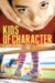 Kids of Character : A Guide to Promoting Moral Development cover