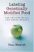 Labeling Genetically Modified Food : The Philosophical and Legal Debate cover