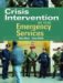  Crisis Intervention in the Emergency Services