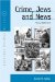 Crime, Jews And News : Vienna 1890-1914 cover