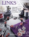 Links : Inspired Bead and Wire Jewelry Creations [Click for larger image]