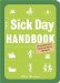 The Sick Day Handbook : Strategies And Techniques for Faking It cover