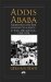 Addis Ababa : Migration and the Making of a Multiethnic Metropolis,1941-1974 cover