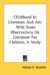 Childhood in Literature and Art : With Some Observations on Literature for Children, a Study cover