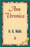 Ann Veronica : A Modern Love Story [Click for larger image]