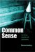 Common Sense : It's History, Method and Applicability cover