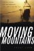 Moving Mountains : How One Woman and Her Community Won Justice from Big Coal cover
