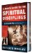 A Man's Guide to the Spiritual Disciplines : 12 Habits to Strengthen Your Walk With Christ cover