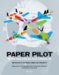 Paper Pilot : The Paper Airplane Pilot's Manual cover
