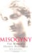 Misogyny : The World's Oldest Prejudice cover
