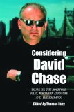 Considering David Chase : Essays on The Rockford Files, Northern Exposure and The Sopranos [Click for larger image]
