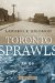 Toronto Sprawls : A History cover