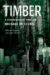  Timber: A Controversial Thriller