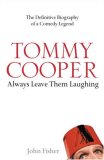 Tommy Cooper : Always Leave Them Laughing [Click for larger image]