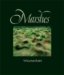  Marshes: The Disappearing Edens
