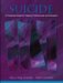 Suicide : An Essential Guide for Helping Professionals And Educators cover