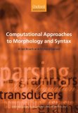 Computational Approaches to Morphology and Syntax [Click for larger image]