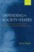 Defending the Society of States : Why America Opposes the International Criminal Court and Its Vision of World Society cover