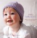 Easy Baby Knits : Clothes & Accessories for 0-3 Year-olds cover