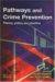 Pathways And Crime Prevention : Theory, Policy And Practice cover