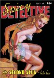 Spicy Detective Stories - July 1941 [Click for larger image]