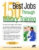 150 Best Jobs Through Military Training [Click for larger image]