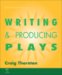Gardner's Guide to Writing & Producing Plays cover