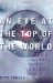 An Eye at the Top of the World : The Terrifying Legacy of the Cold War's Most Daring CIA Operation cover