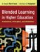 Blended Learning in Higher Education : Framework, Principles, and Guidelines cover