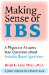 Making Sense of IBS : A Physician Answers Your Questions About Irritable Bowel Syndrome cover
