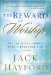 The Reward of Worship : The Joy of Fellowship With a Personal God cover