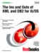 The Ins and Outs of Xml and DB2 for I5/Os cover