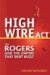 High Wire Act : Ted Rogers and the Empire That Debt Built cover