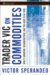 Trader Vic on Commodities : What's Unknown, Misunderstood, and Too Good to Be True cover