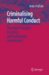 Criminalising Harmful Conduct : The Harm Principle, Its Limits and Continental Counterparts cover