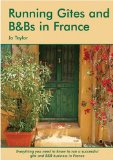 Running Gites and B&Bs in France : A Survival Handbook [Click for larger image]