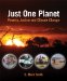Just One Planet : Poverty, Justice, and Climate Change cover
