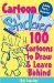 100 Cartoons to Draw & Leave Behind cover