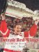 Detroit Red Wings' : Greatest Moments and Players cover