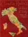 Claudia Roden's the Food of Italy : Region by Region cover
