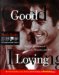 Good Loving : Keys to a Lifetime of Passion, Pleasure, and Sex cover