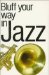 Bluff Your Way in Jazz cover